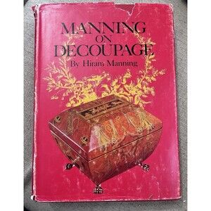 Manning On Decoupage by Hiram Manning (HC) 1969